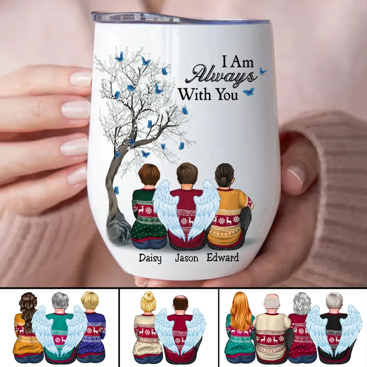 Family - I Am Always With You - Personalized Wine Tumbler (LH)