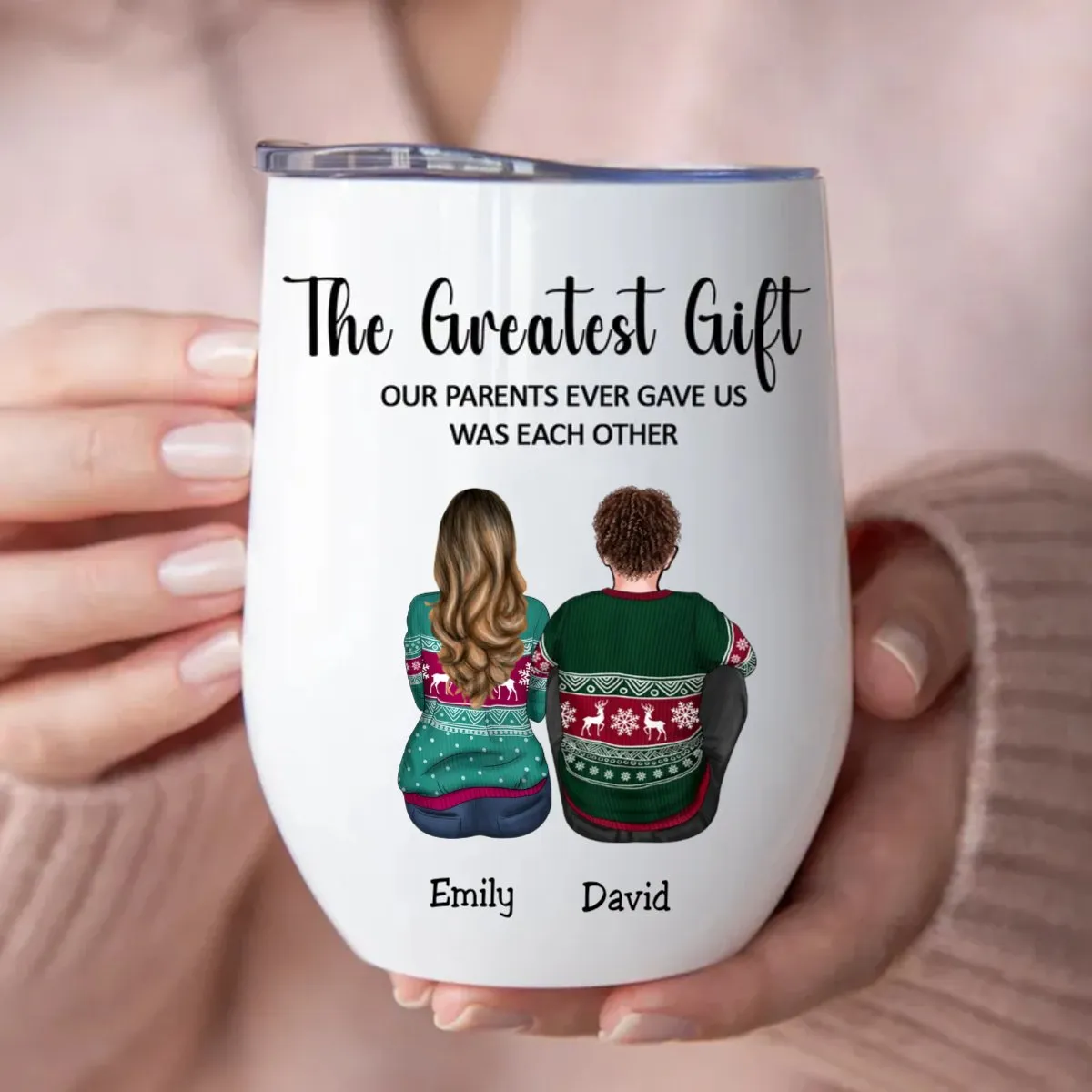 Family - The Greatest Gift Our Parents Gave Us Was Each Other -  Personalized Wine Tumbler TC